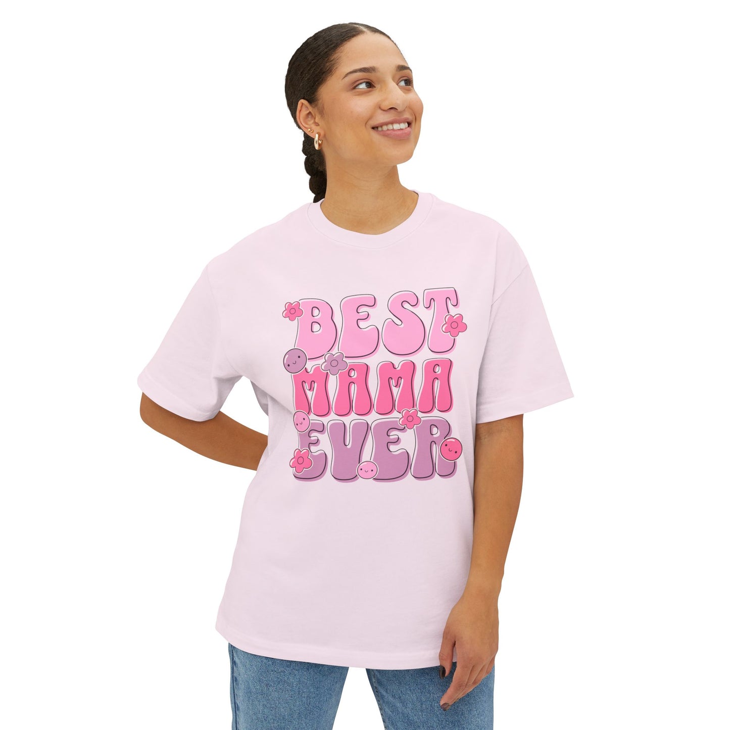 Best Mama Ever Oversized Tee