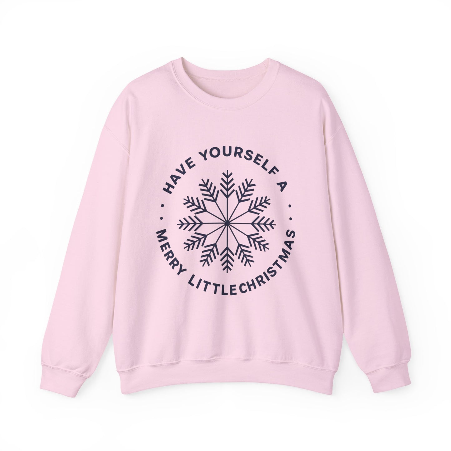 "Have Yourself a Merry Little Christmas" Snowflake Holiday Pullover