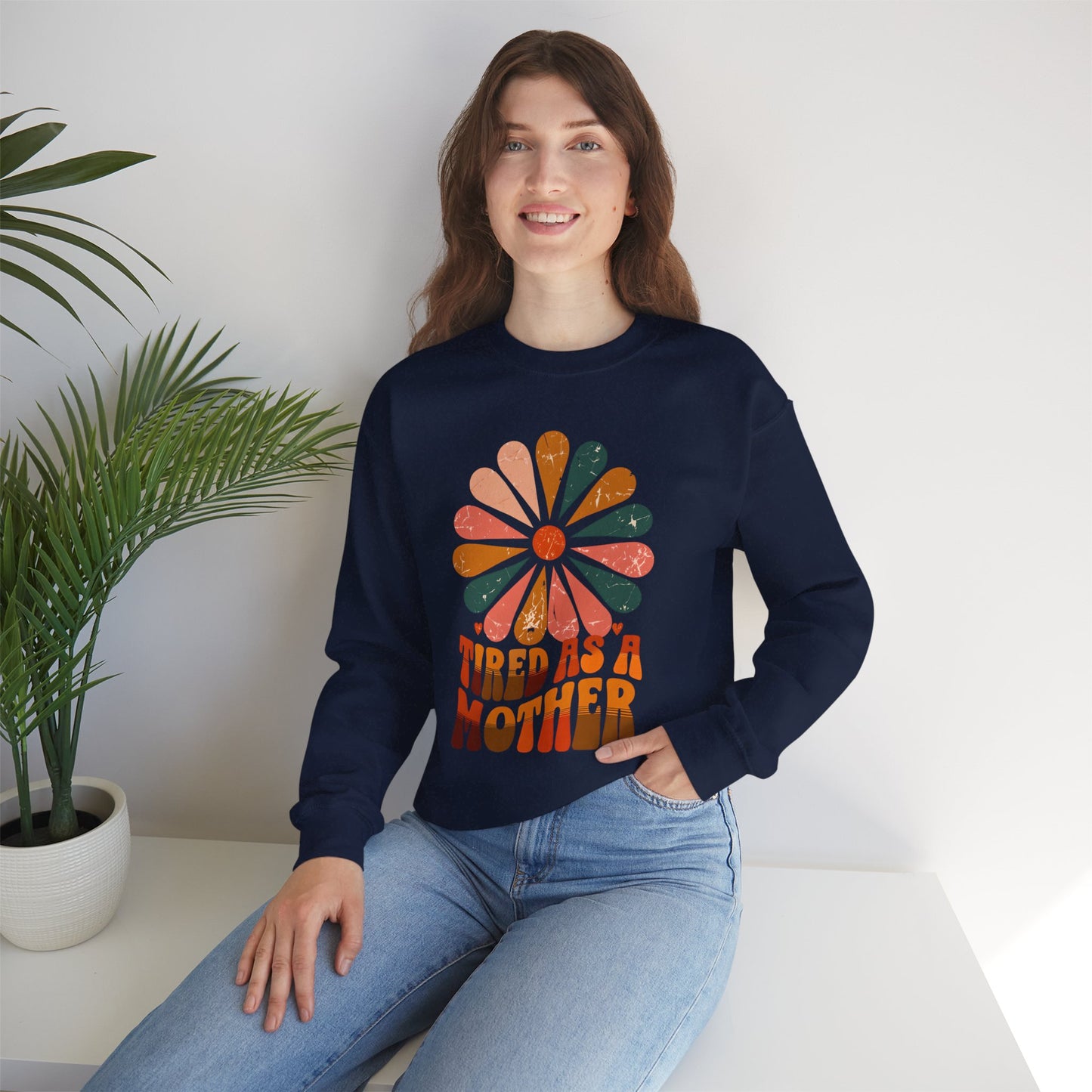 Tired as a Mother Crewneck Sweatshirt