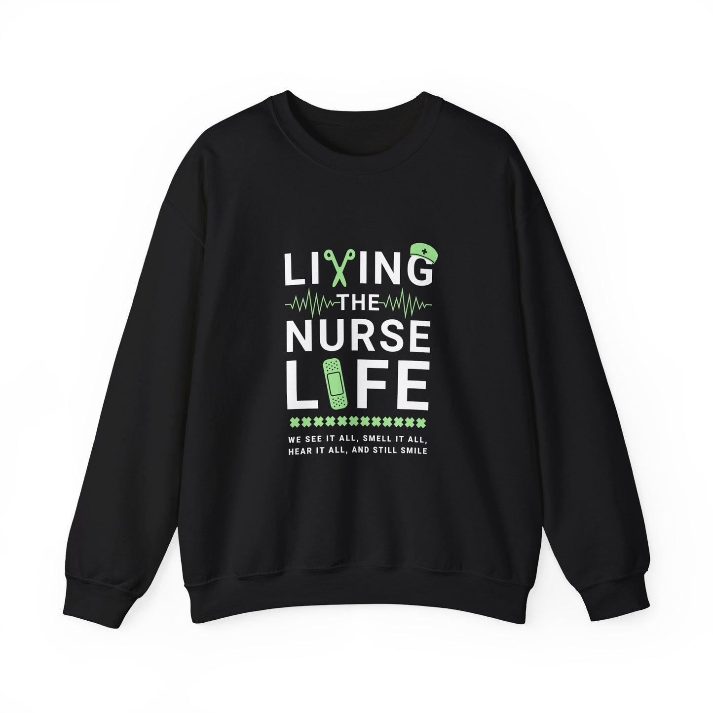 Nurse Life Sweatshirt