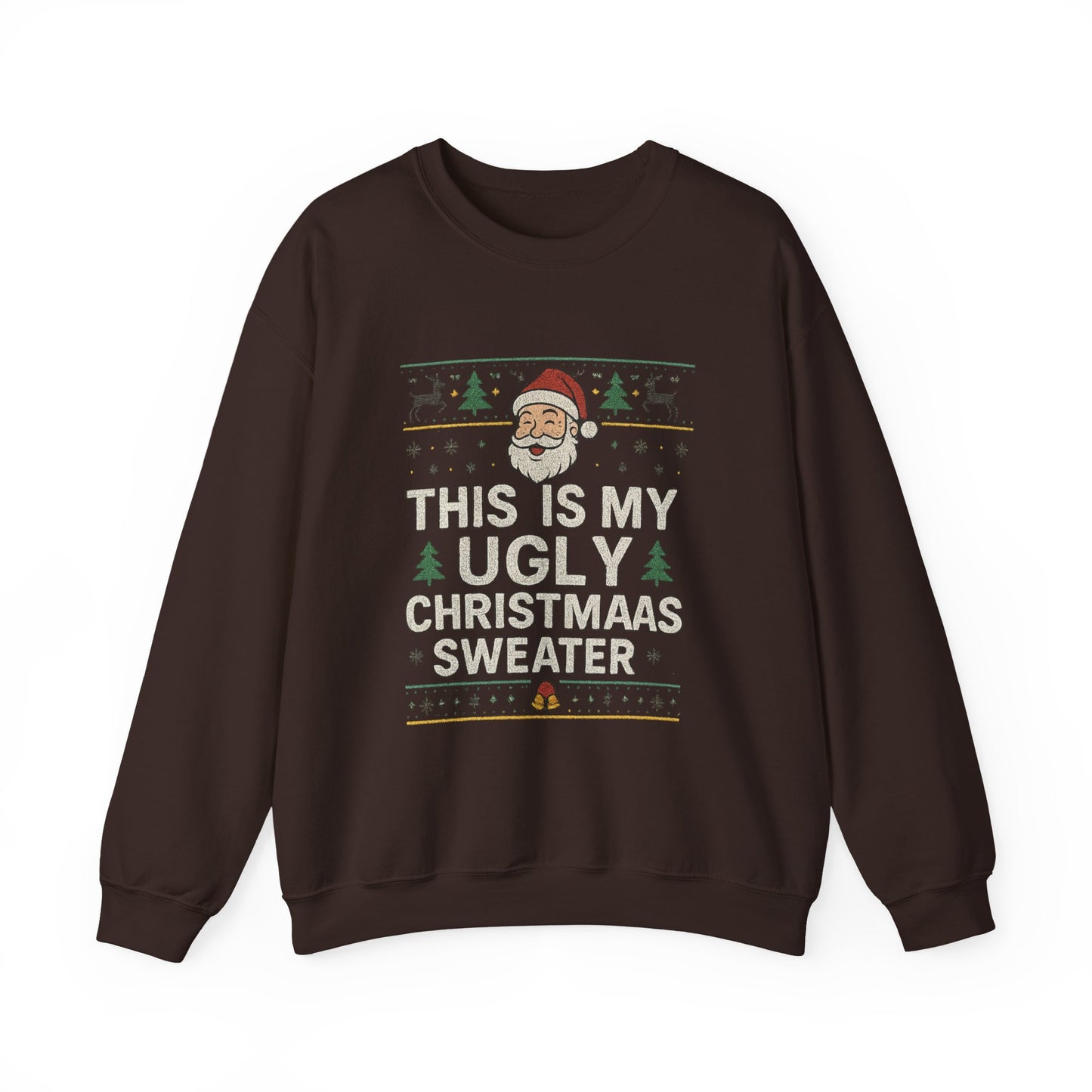 "This Is My Ugly Christmas Sweater" Santa Crewneck