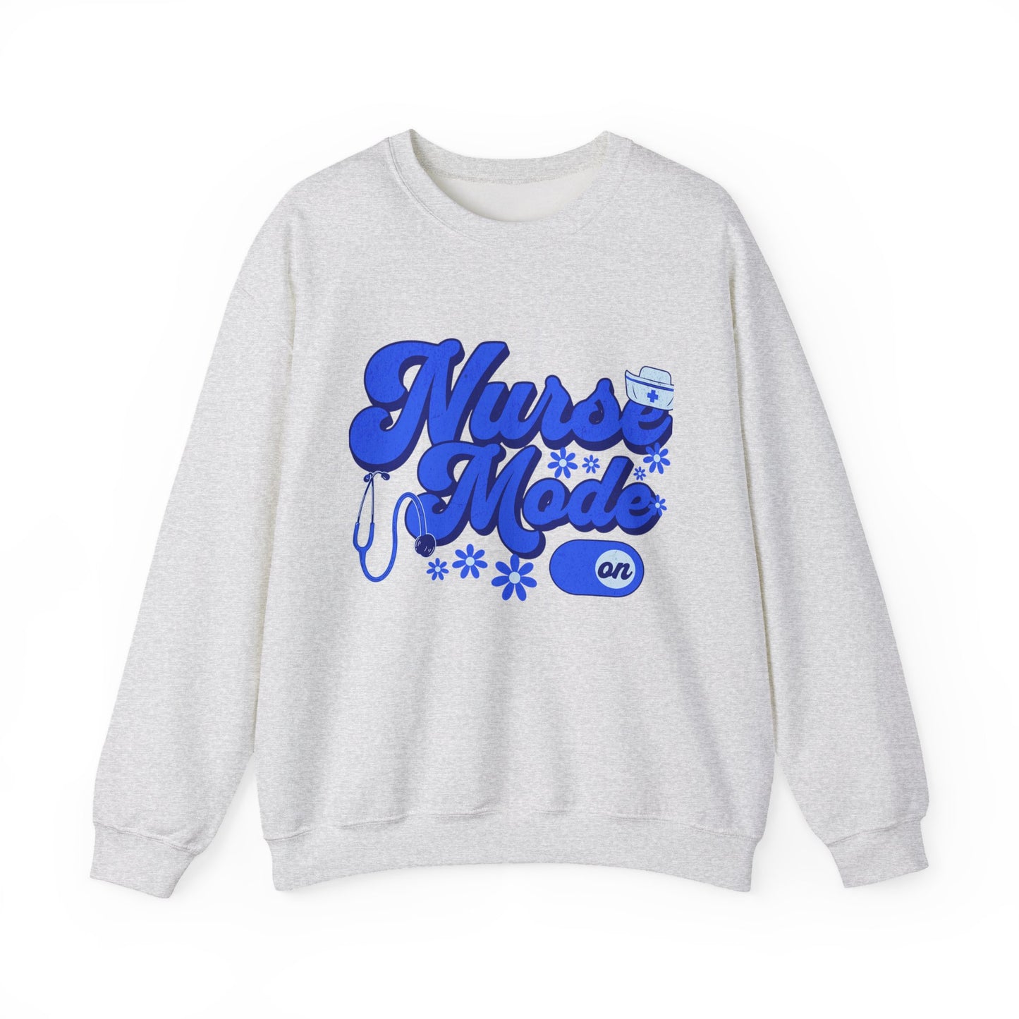 Nurse Mode Sweatshirt