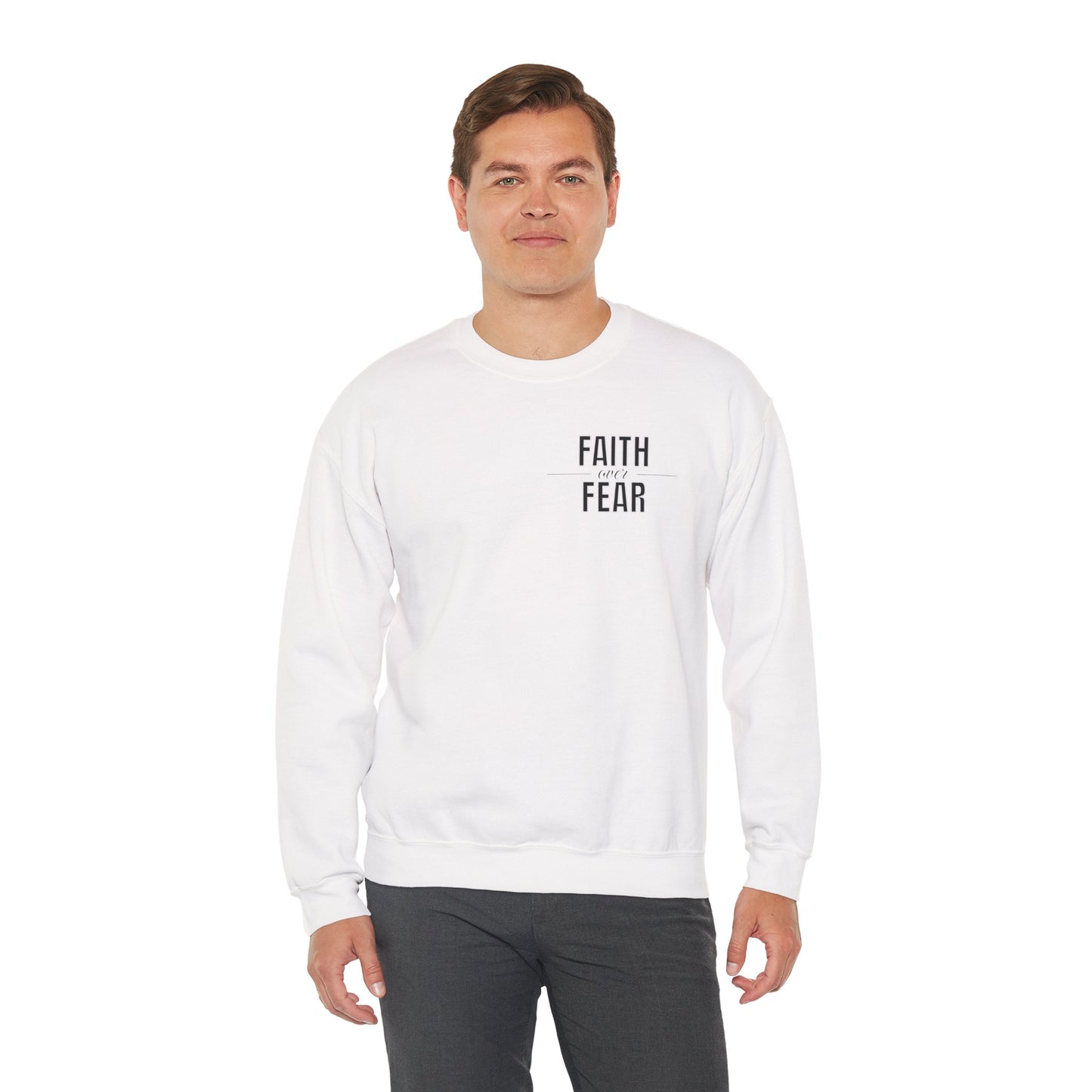 Faith Over Fear Sweatshirt