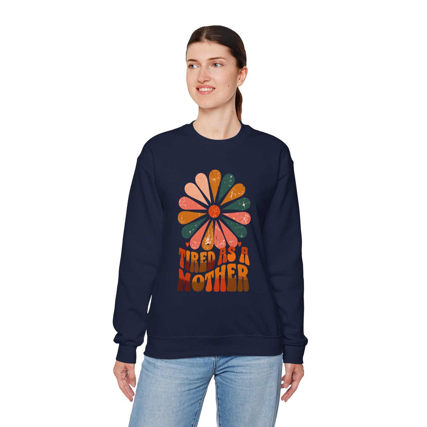 Tired as a Mother Crewneck Sweatshirt