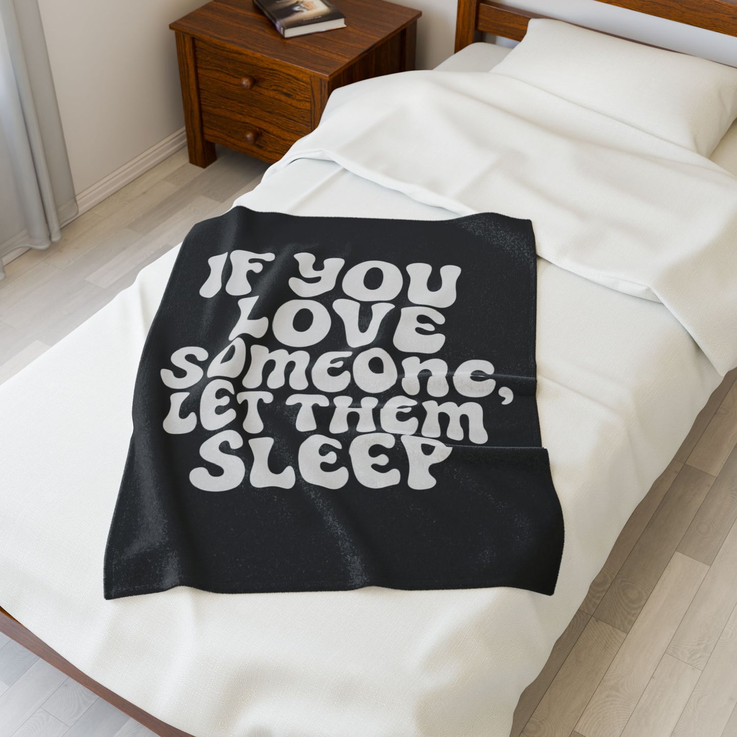'If You Love Someone, Let Them Sleep' Blanket