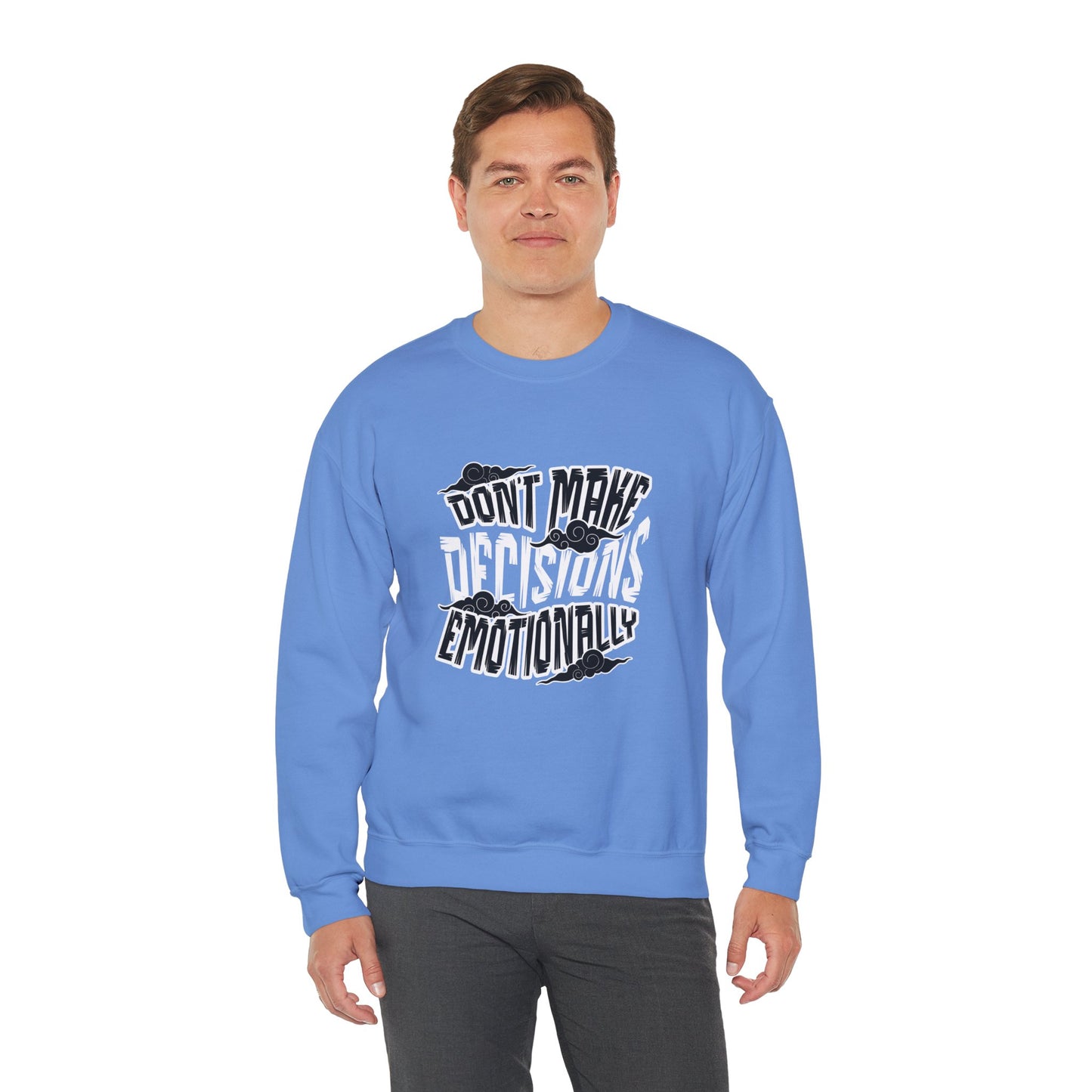 Emotional Decisions Sweatshirt