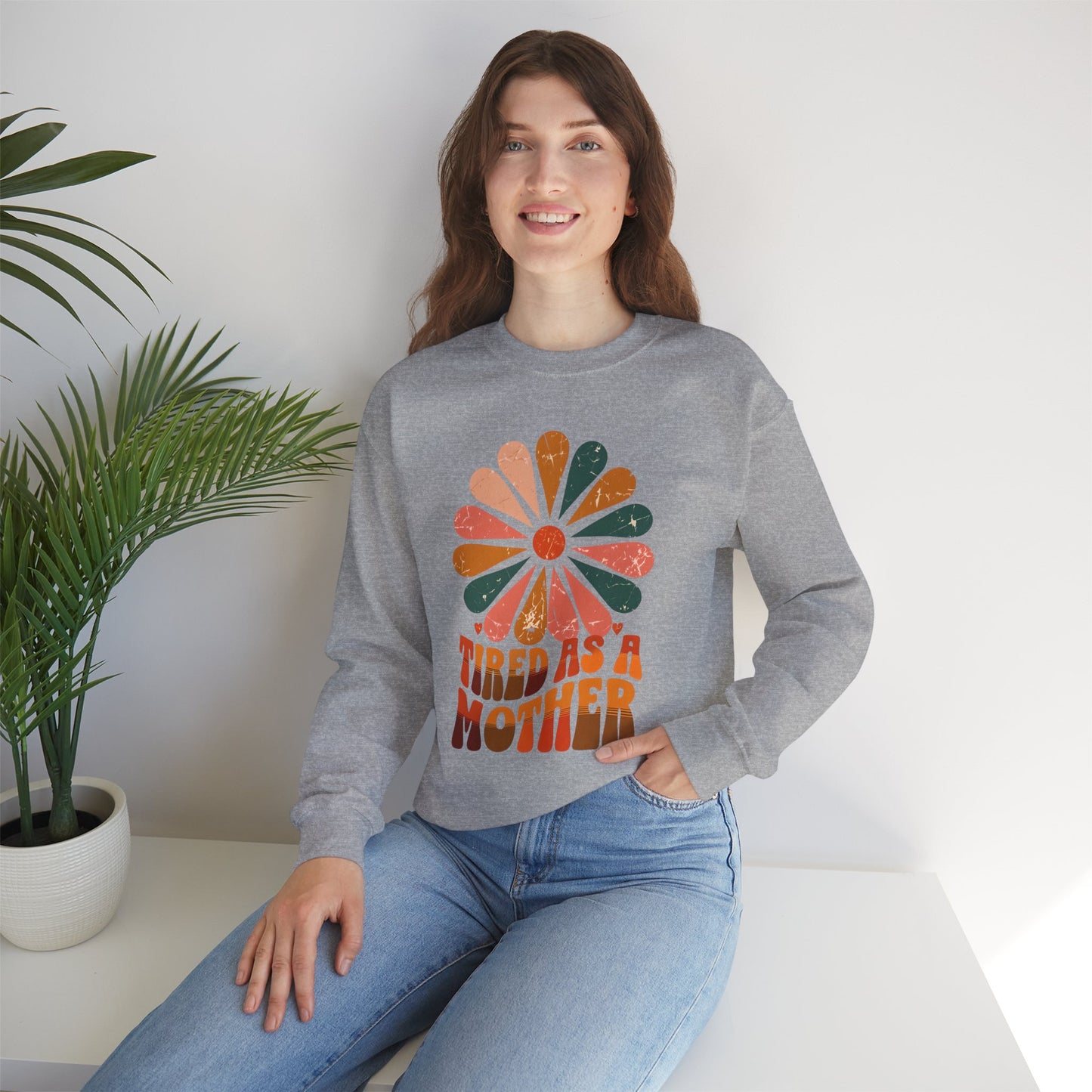 Tired as a Mother Crewneck Sweatshirt