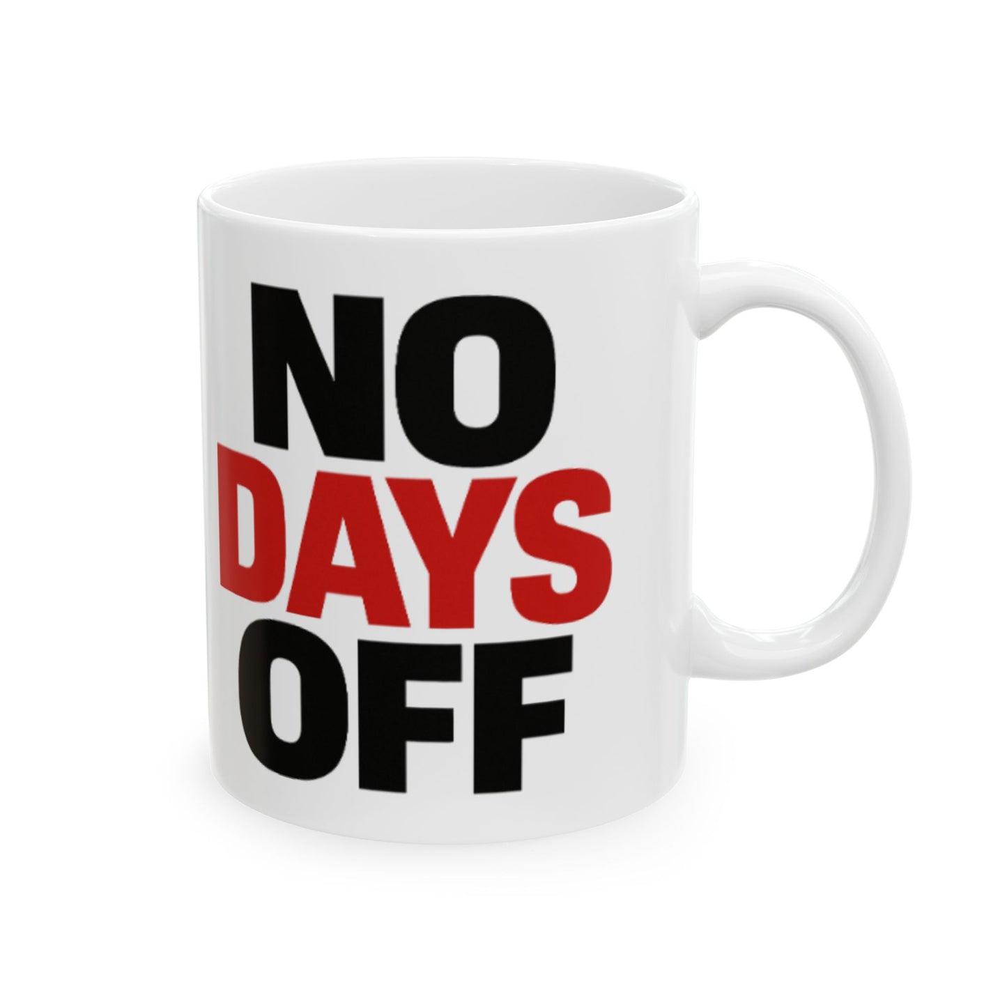 No Days Off Mug