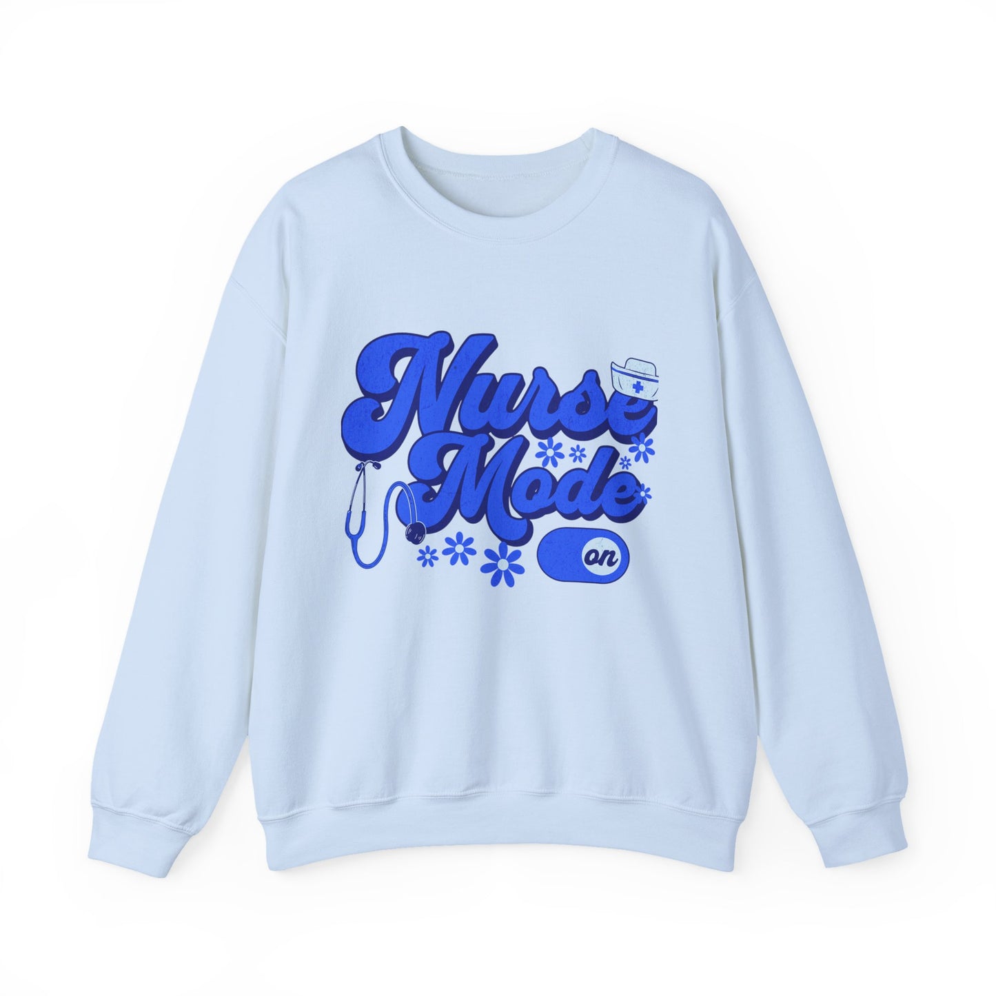 Nurse Mode Sweatshirt