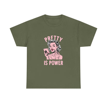 Pretty Is Power Tee