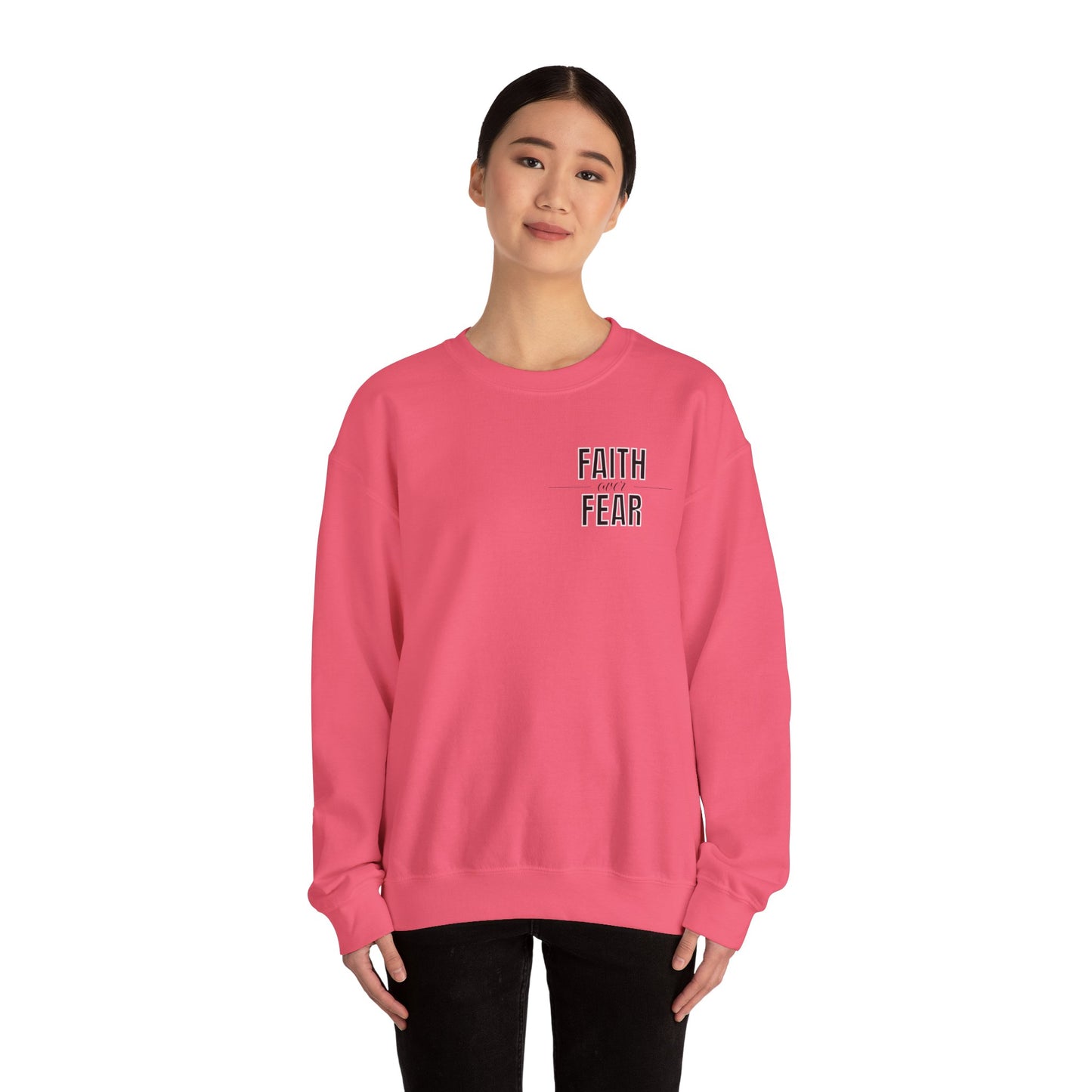 Faith Over Fear Sweatshirt