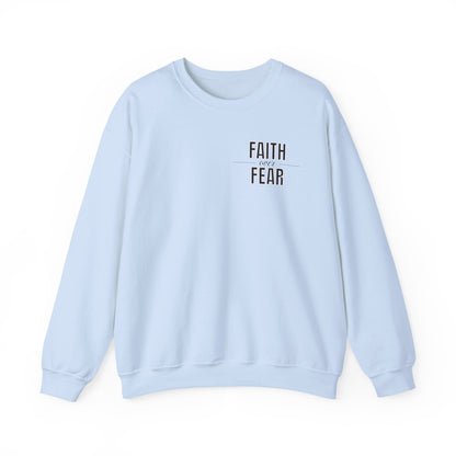 Faith Over Fear Sweatshirt