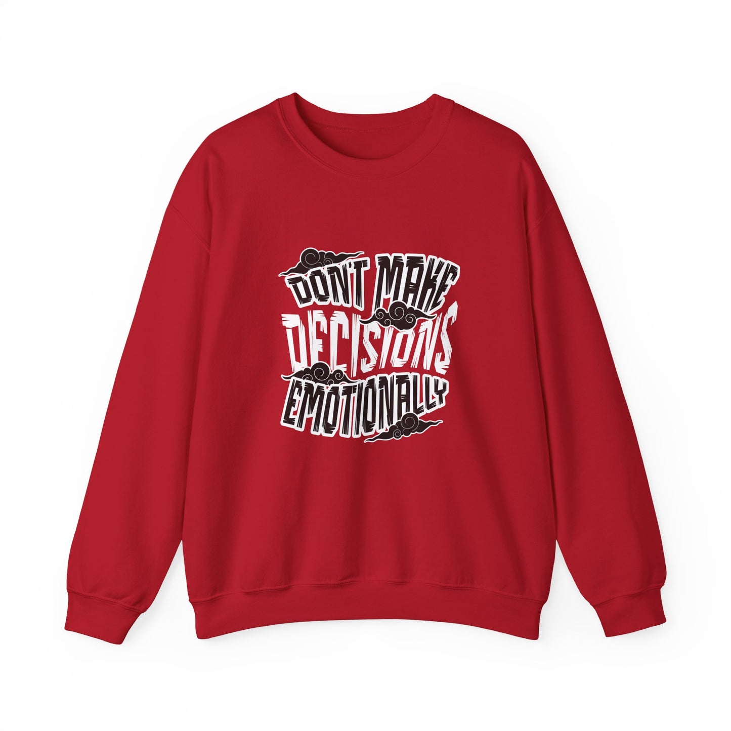 Emotional Decisions Sweatshirt
