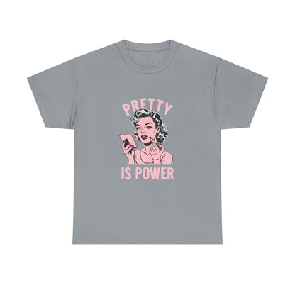 Pretty Is Power Tee