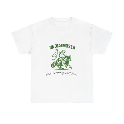 "UNDIAGNOSED" Tee