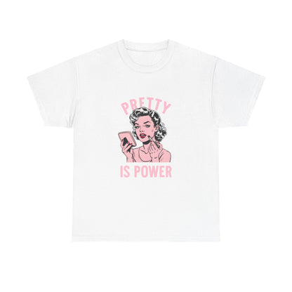 Pretty Is Power Tee