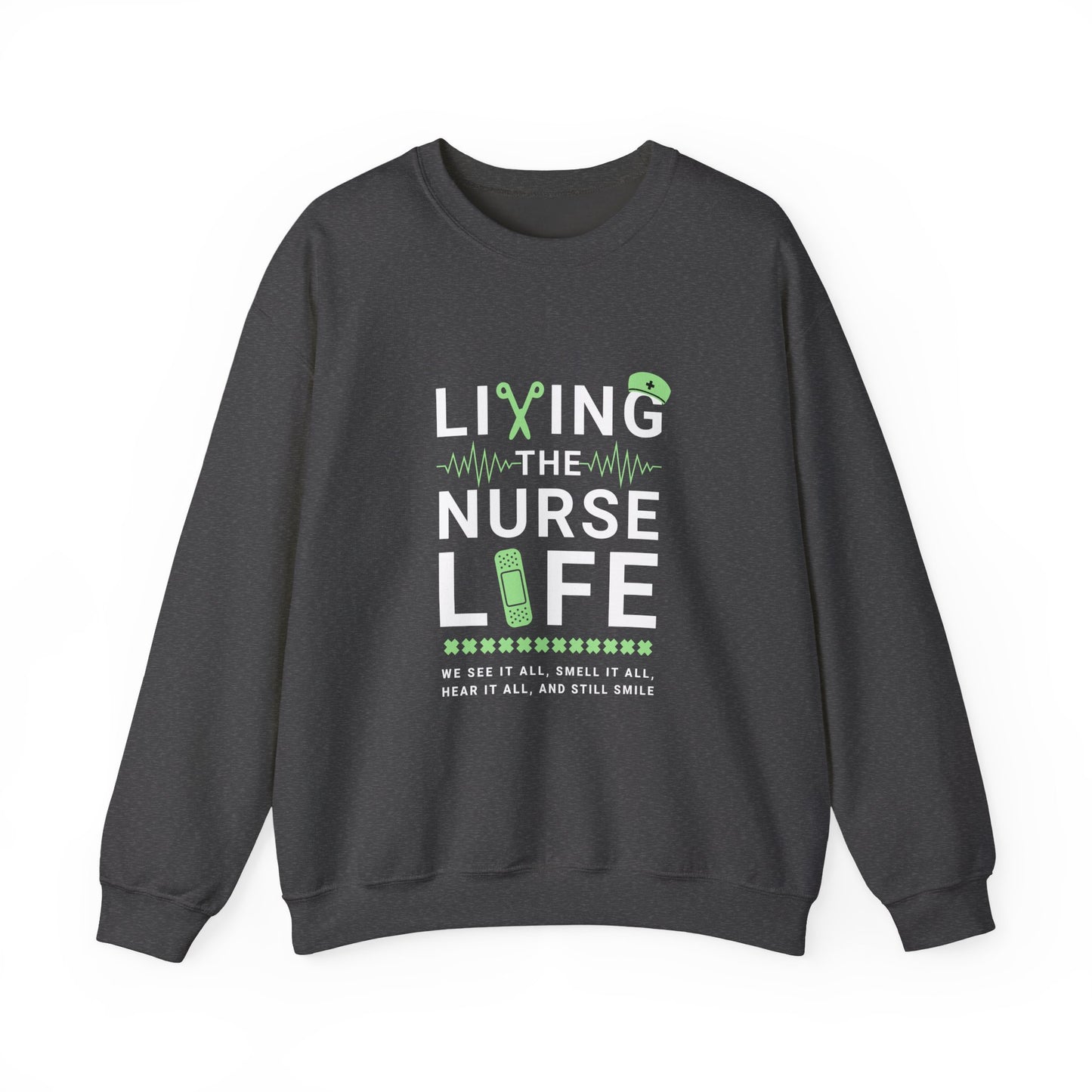 Nurse Life Sweatshirt