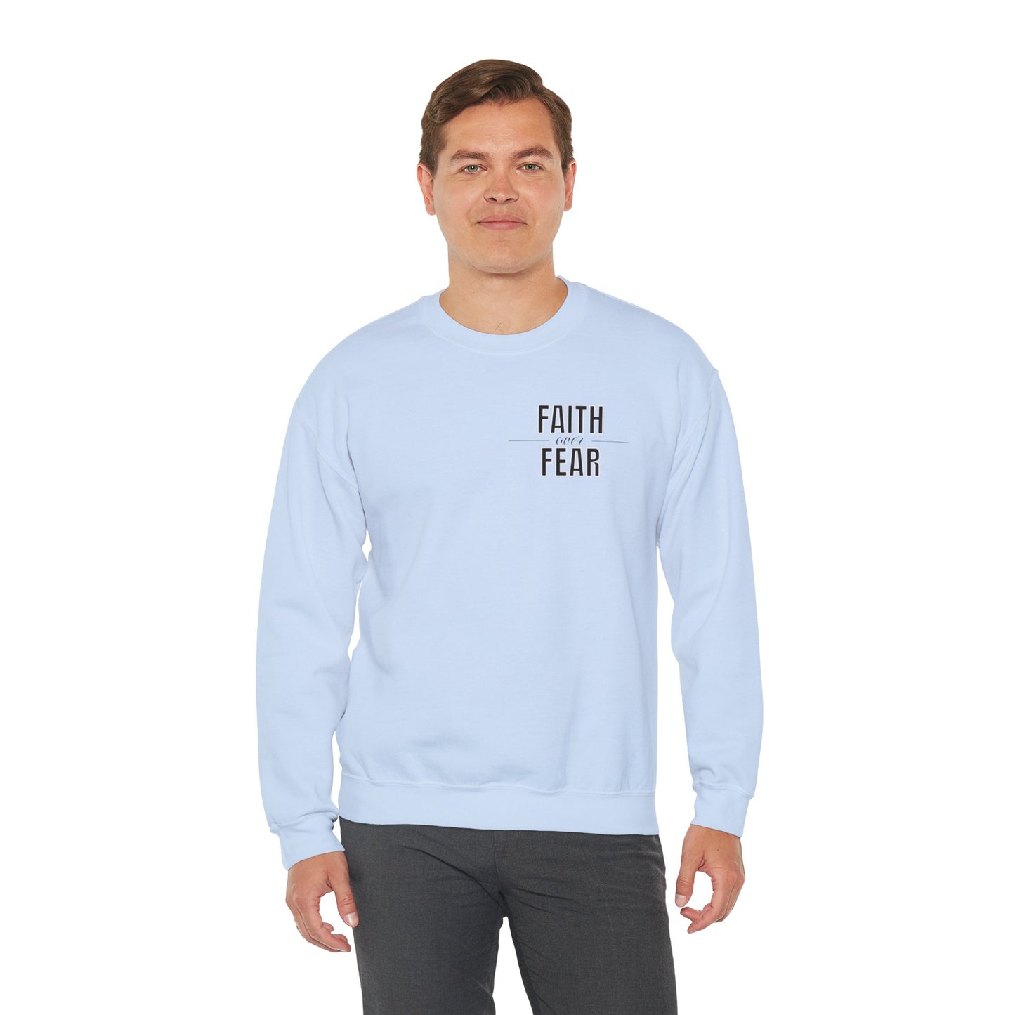 Faith Over Fear Sweatshirt