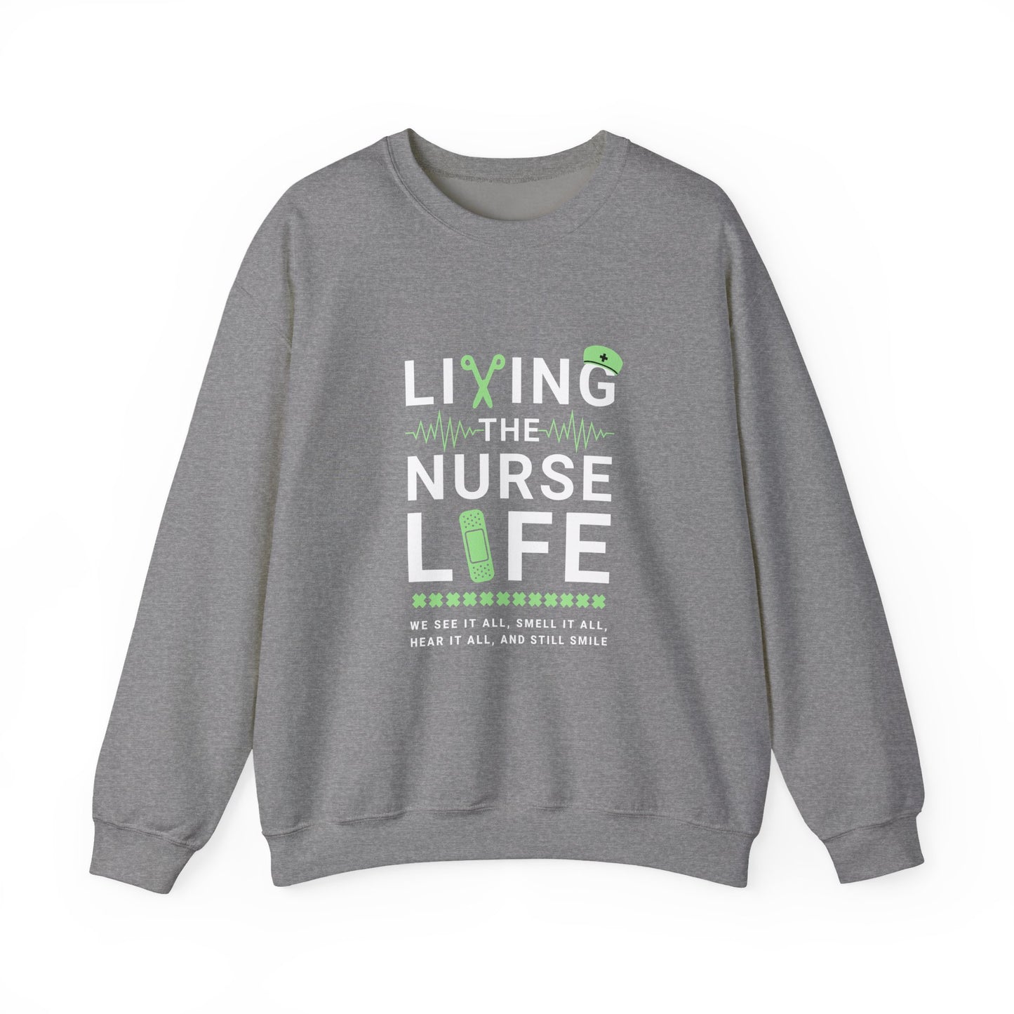 Nurse Life Sweatshirt