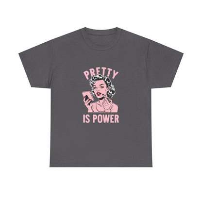 Pretty Is Power Tee