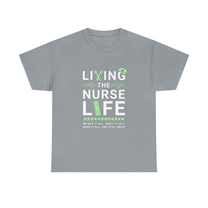 Living the Nurse Life Tee