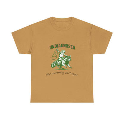 "UNDIAGNOSED" Tee