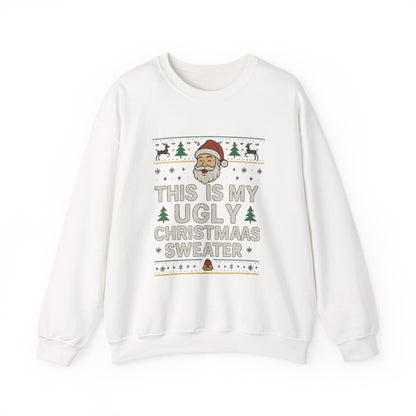 "This Is My Ugly Christmas Sweater" Santa Crewneck