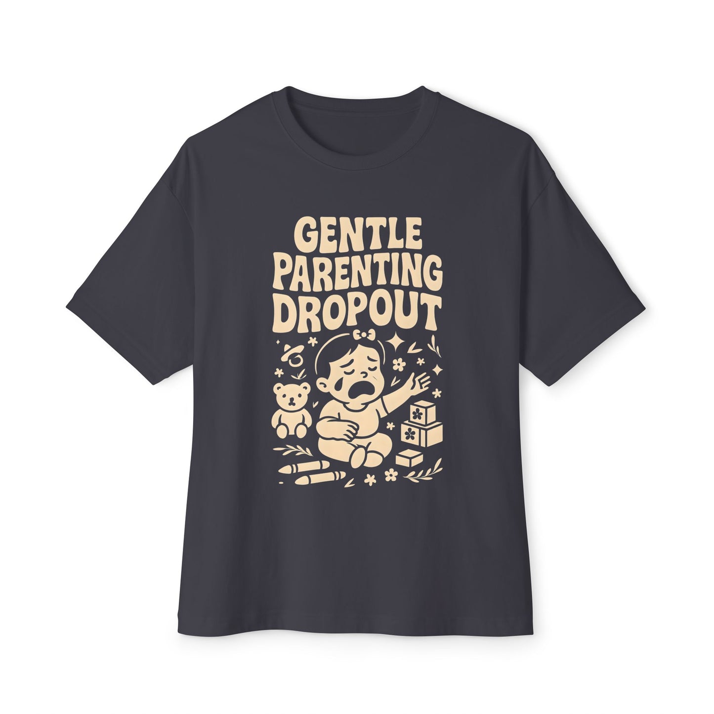 Gentle Parenting Dropout Oversized Tee