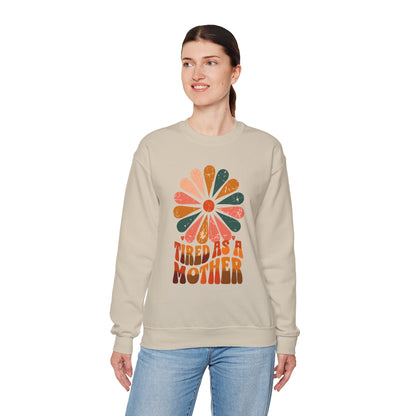 Tired as a Mother Crewneck Sweatshirt
