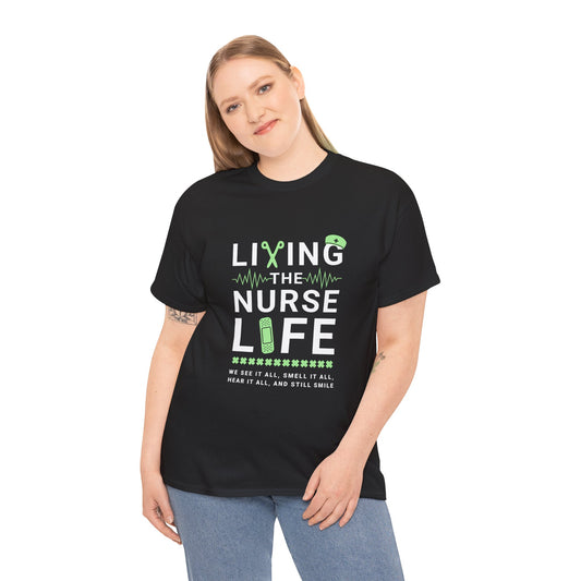Living the Nurse Life Tee