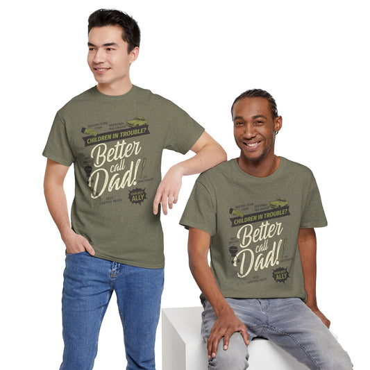 Better Call Dad Tee