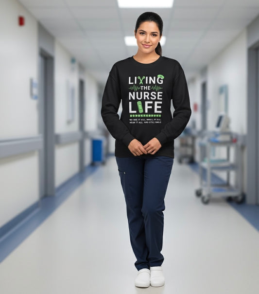 Nurse Life Sweatshirt