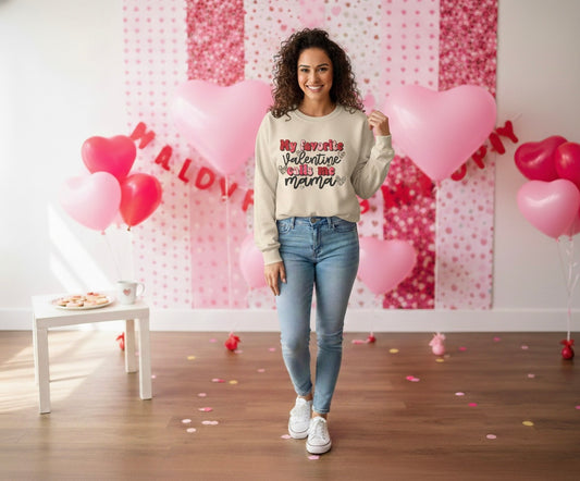 "My Favorite Valentine Calls Me Mama" Cozy Crewneck