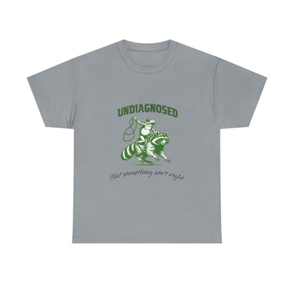 "UNDIAGNOSED" Tee