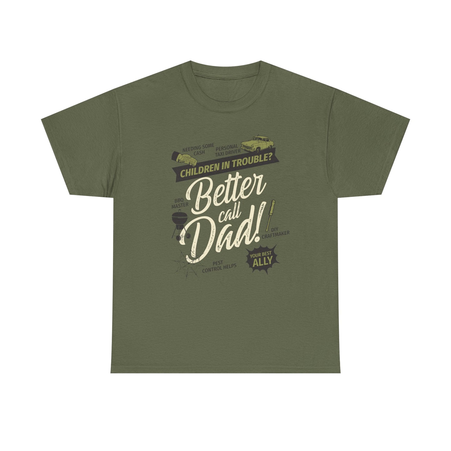 Better Call Dad Tee