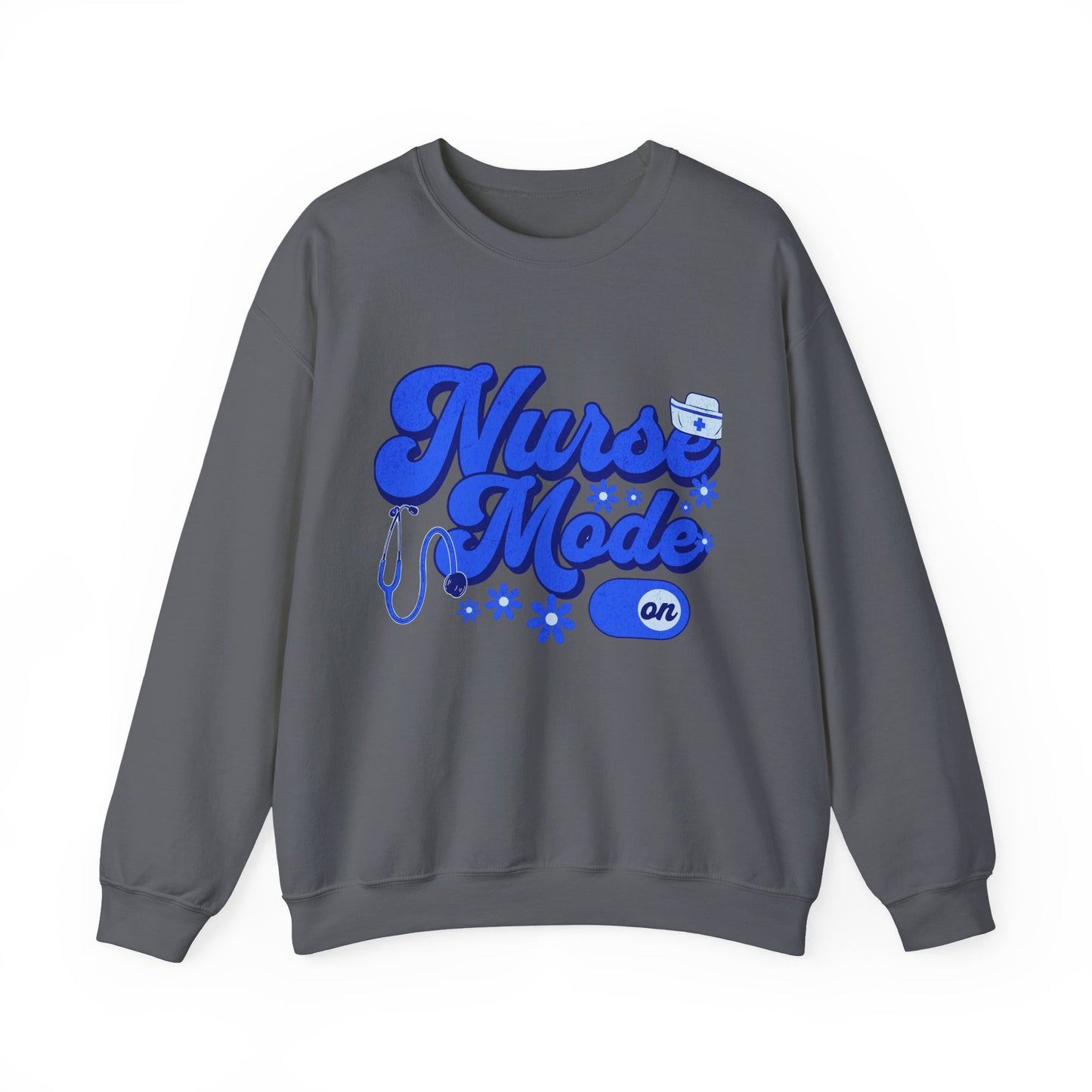 Nurse Mode On Sweatshirt