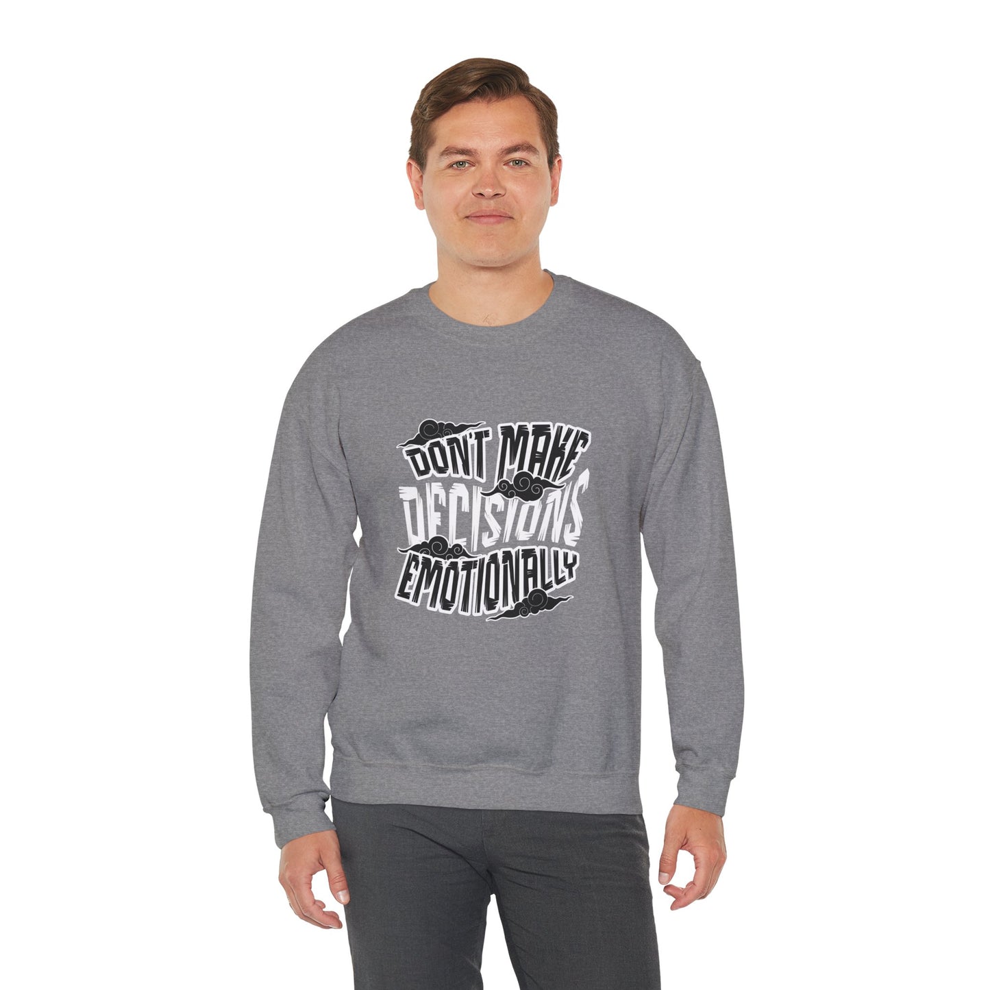 Emotional Decisions Sweatshirt
