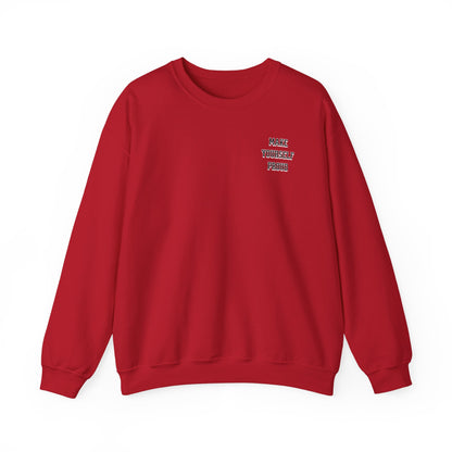 Make Yourself Proud Sweatshirt