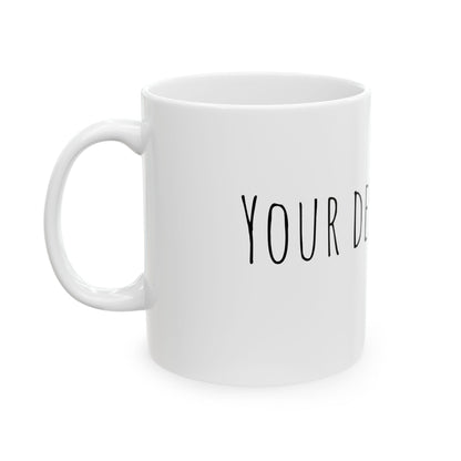 Customizable Ceramic Mug