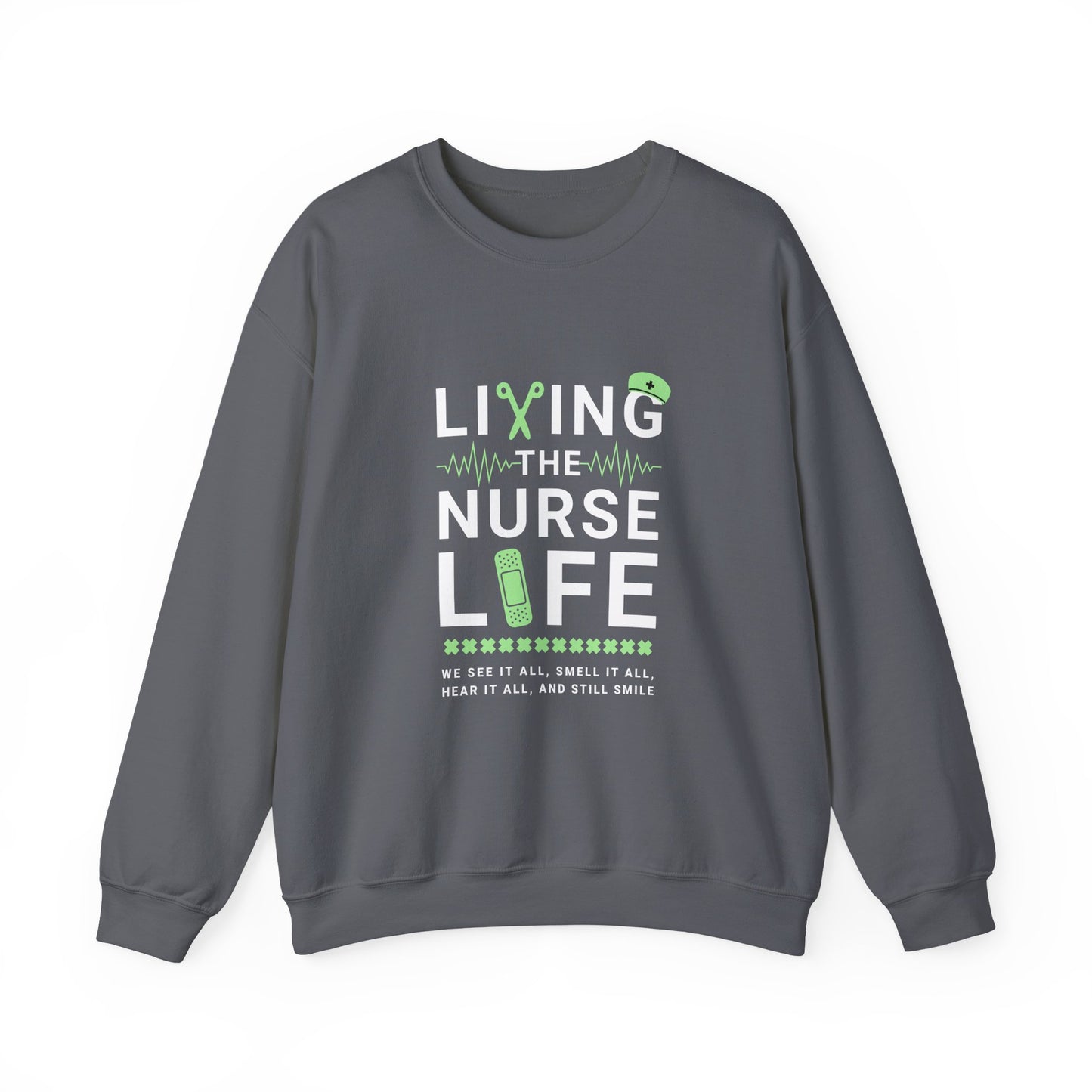 Nurse Life Sweatshirt