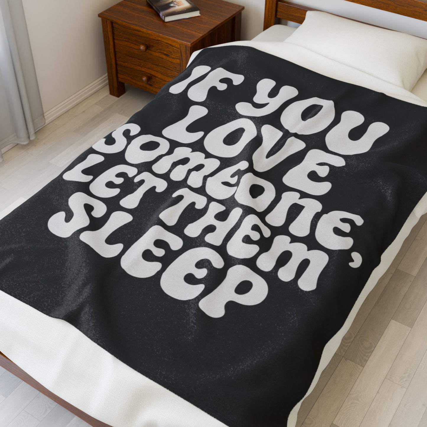 'If You Love Someone, Let Them Sleep' Blanket