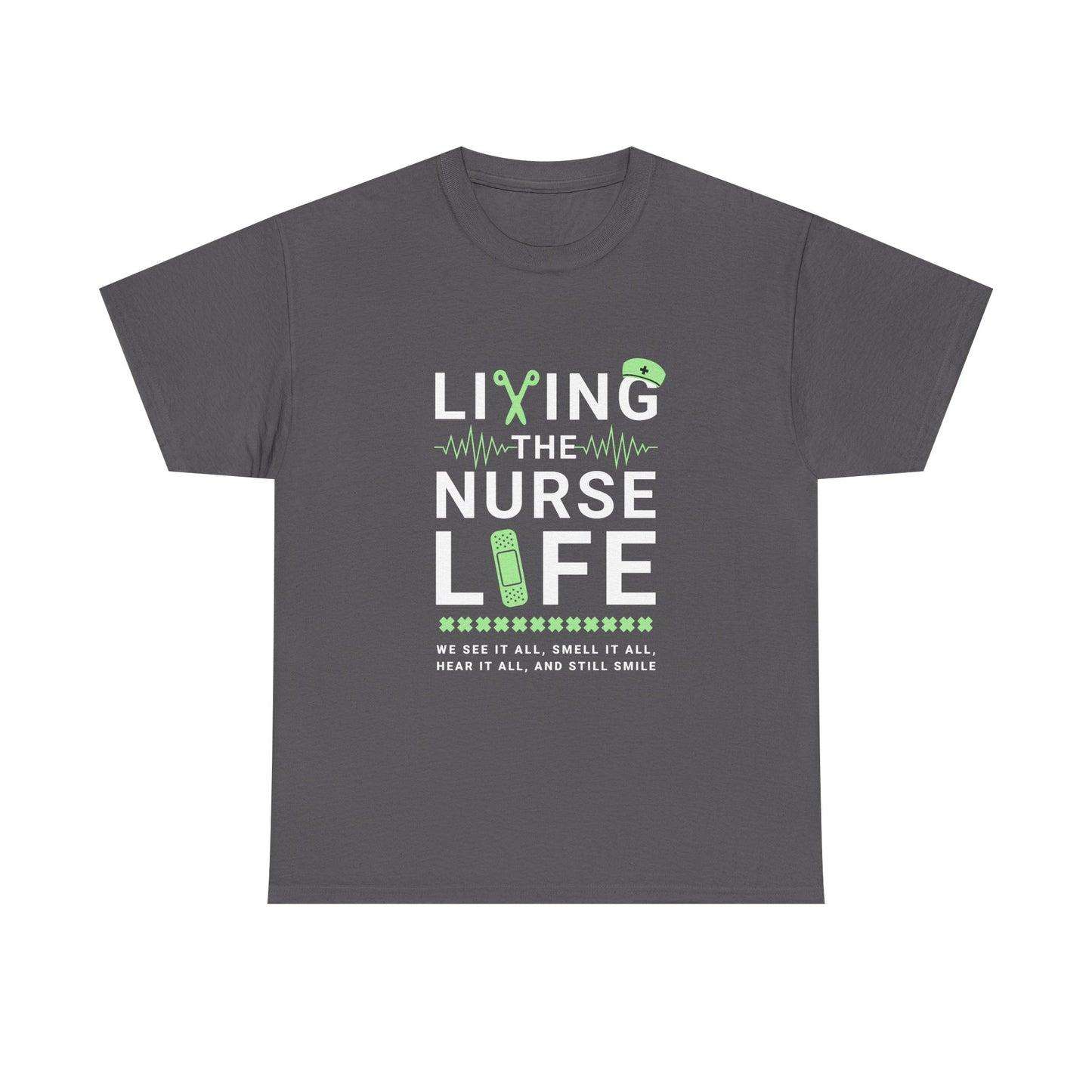 Living the Nurse Life Tee