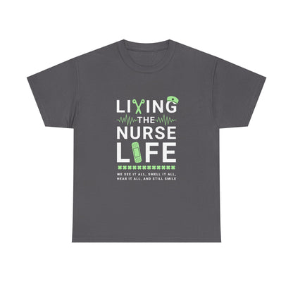 Living the Nurse Life Tee