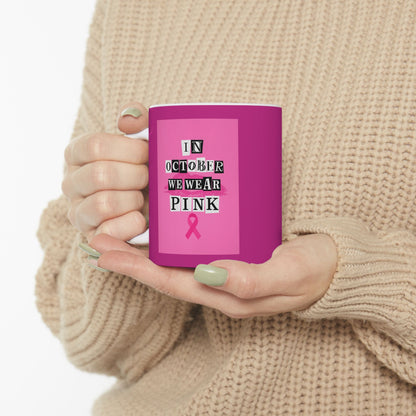 We Wear Pink Mug