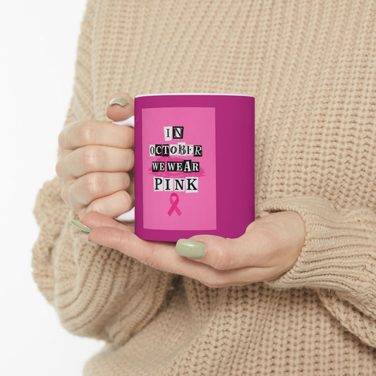 We Wear Pink Mug