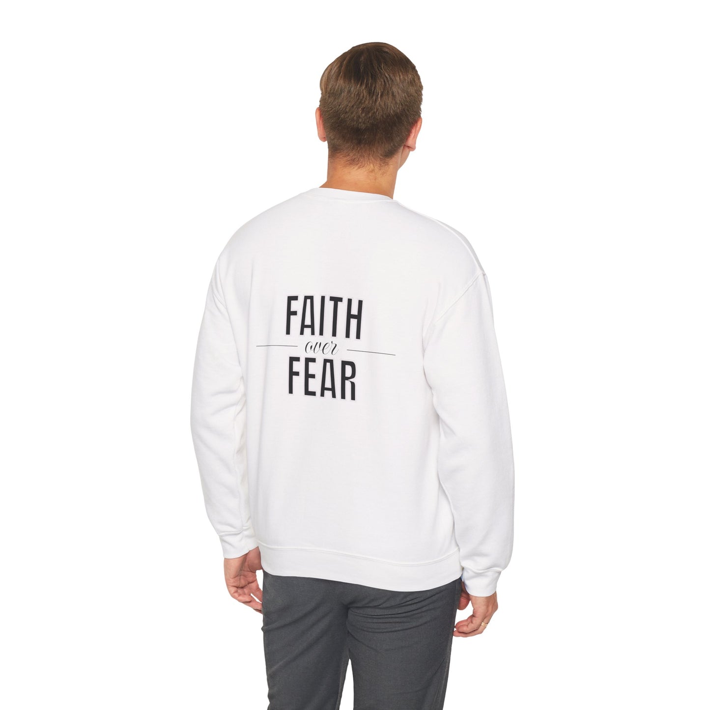 Faith Over Fear Sweatshirt