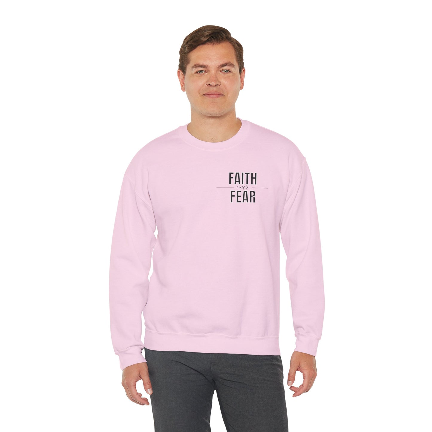 Faith Over Fear Sweatshirt