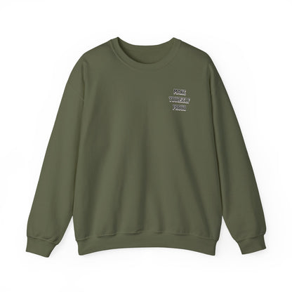 Make Yourself Proud Sweatshirt