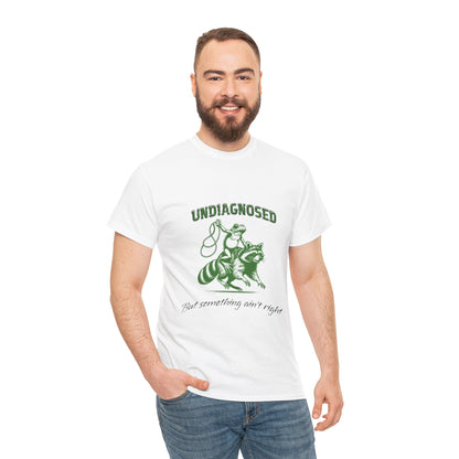 "UNDIAGNOSED" Tee