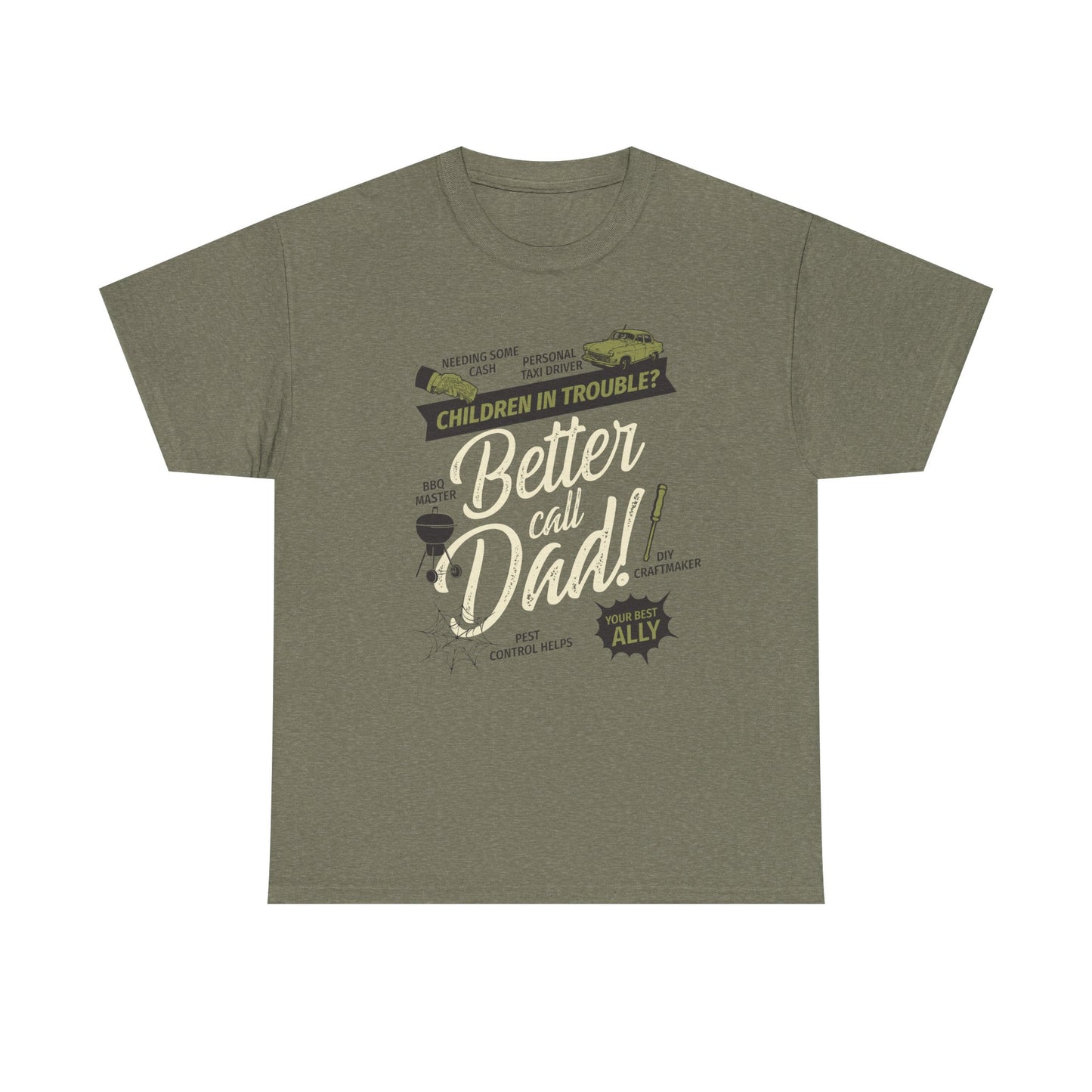 Better Call Dad Tee